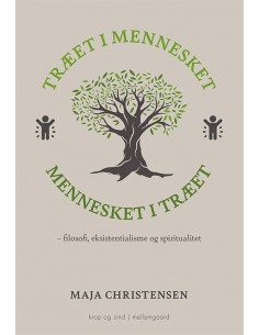 Træet i mennesket mennesket...