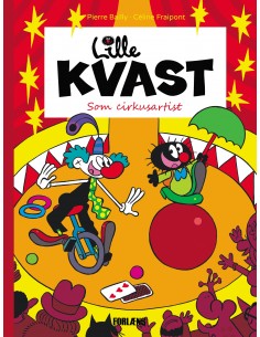 Lille Kvast - Som cirkusartist