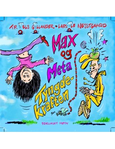 Max og Meta - Tyngdekraften