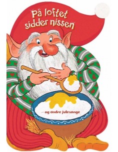 På loftet sidder nissen -...