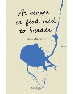 At stoppe en flod med to...