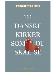 111 danske kirker som du...