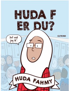 Huda F er du?