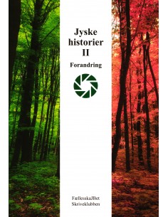 Jyske historier II Forandring