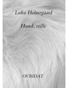 Hund, stille