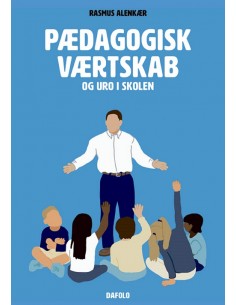 Pædagogisk værtskab og uro...