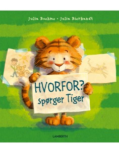 Hvorfor? spørger Tiger
