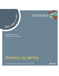 Det vi ved om omsorg og læring