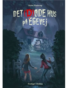 Det (d)øde hus på Egevej