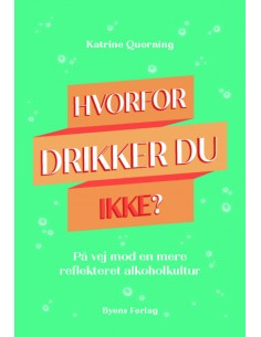 Hvorfor drikker du ikke?