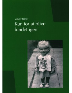 Kun for at blive fundet igen