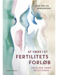At være i et fertilitetsforløb