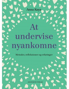 At undervise nyankomne