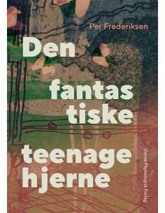 Den fantastiske teenagehjerne