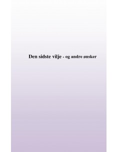 Min sidste vilje - og andre...