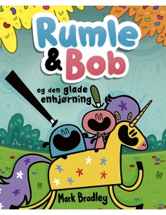 Rumle og Bob - og den glade...