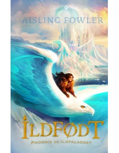 Ildfødt – Phoenix og...
