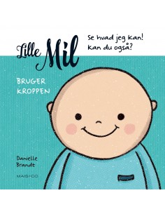 Lille Mil bruger kroppen