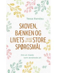 Skoven, bænken og livets...