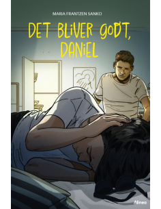 Det bliver godt, Daniel,...