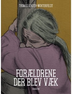 Forældrene der blev væk