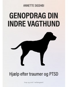 Genopdrag din indre vagthund