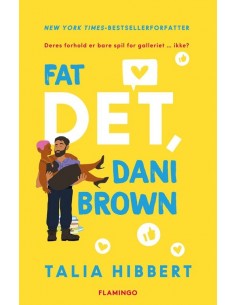 Fat det, Dani Brown
