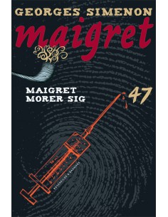 Maigret 47 Maigret morer sig