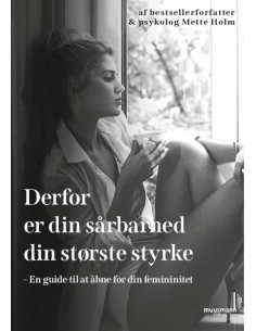 Derfor er din sårbarhed din...