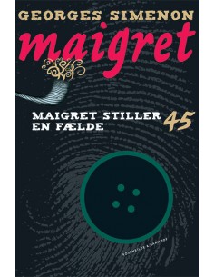 Maigret 45 Maigret stiller...