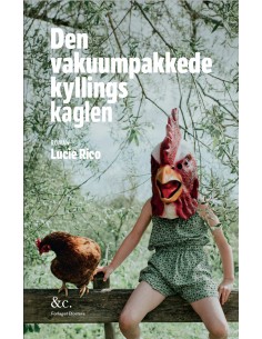 Den vakuumpakkede kyllings...