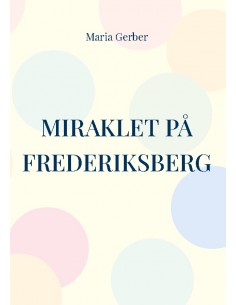 Miraklet på Frederiksberg