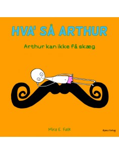 Arthur kan ikke få skæg