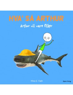 Arthur vil være fisker