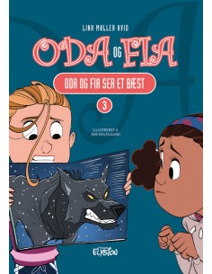 Oda og Fia ser et bæst