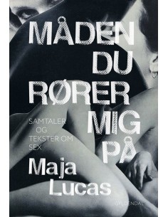 Måden du rører mig på