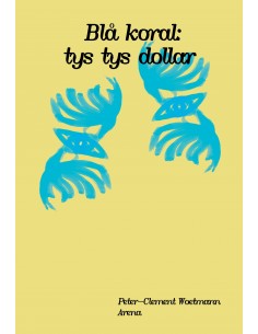 Blå koral: tys tys dollar