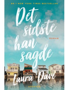 Det sidste han sagde