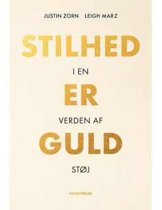 Stilhed er guld