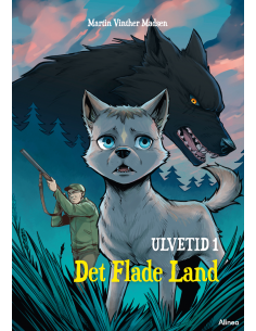 Ulvetid 1 - Det Flade Land,...