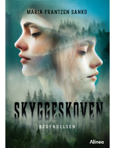 Skyggeskoven, Begyndelsen,...