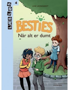 Besties. Når alt er dumt