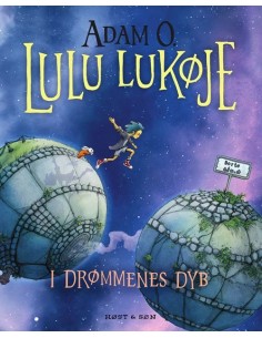 Lulu Lukøje. I drømmenes dyb