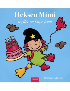 Heksen Mimi tryller en kage...