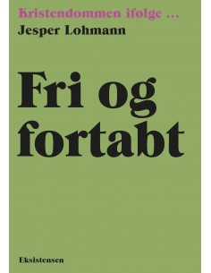 Fri og fortabt