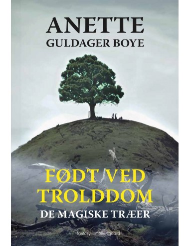 De magiske træer