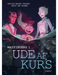 Wayfinders 1: Ude af kurs