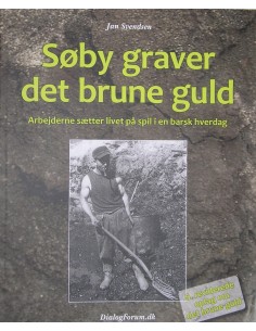 Søby graver det brune guld
