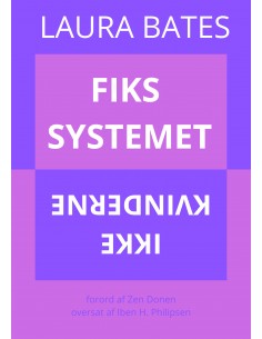 Fiks systemet, ikke kvinderne