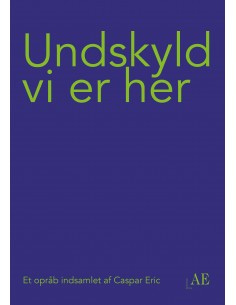 Undskyld vi er her